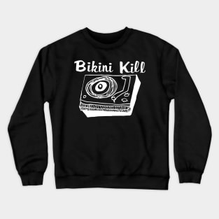 Bikini Kill Crewneck Sweatshirt